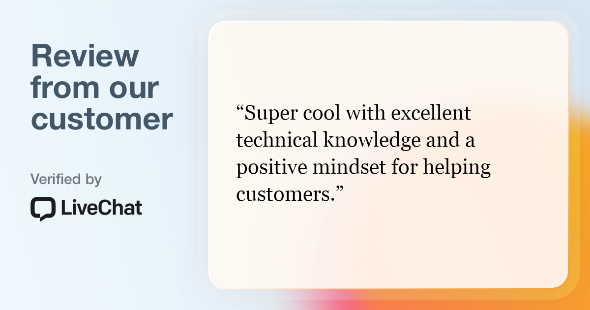 Review from our customer: Super cool with excellent technical knowledge and positive mindset for helping customers.